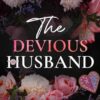 The Devious Husband: Sierra and Xavier's Story