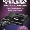 Sega Mega Drive & Genesis Encyclopedia: Every Game Released for the Mega Drive/Genesis