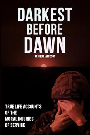 Darkest Before Dawn: Australian Veterans’ Accounts of Moral Injury