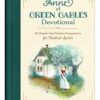 The Anne of Green Gables Devotional: A Chapter-by-Chapter Companion for Kindred Spirits