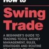 How To Swing Trade