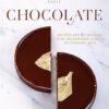 Chocolate: Recipes and Techniques from the Ferrandi School of Culinary Arts