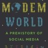 The Modem World: A Prehistory of Social Media