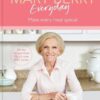 Mary Berry Everyday: Make Every Meal Special