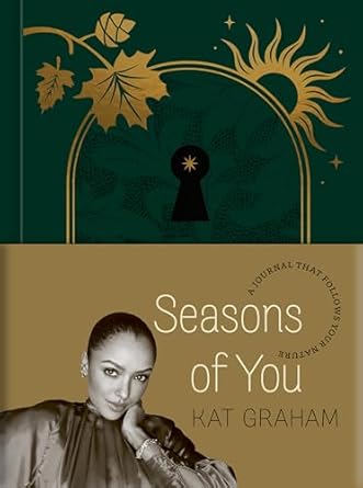 Seasons of You: A Journal That Follows Your Nature