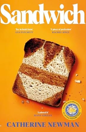 Sandwich: From the much-loved author of We All Want Impossible Things