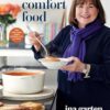 Modern Comfort Food: A Barefoot Contessa Cookbook