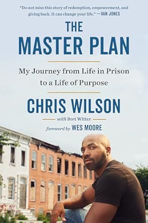 Master Plan: My Journey from Life in Prison to a Life of...