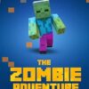 Choose Your Own Story: The Minecraft Zombie Adventure