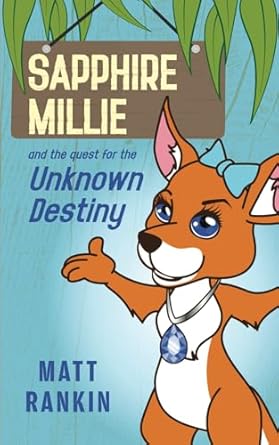 Sapphire Millie and the quest for the Unknown Destiny
