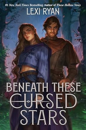 Beneath These Cursed Stars: The unmissable NEW romantasy from the author of TikTok sensation THESE HOLLOW VOWS