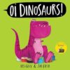 Oi Dinosaurs!