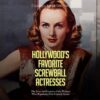 Hollywood’s Favorite Screwball Actresses: The Lives and Legacies of the Women Who Popularized the Comedy Genre