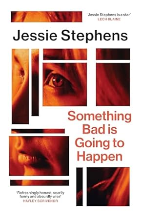 Something Bad is Going to Happen