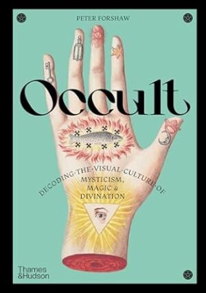 Occult: Decoding the visual culture of mysticism, magic and divination: 3