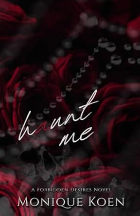Haunt Me: A Forbidden Desires Novel