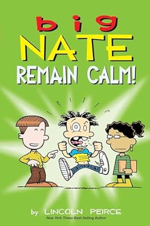 Big Nate: Remain Calm! (Volume 31)