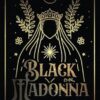 Black Madonna: Unlocking the Secret Spiritual Power of the Mother Goddess