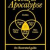 How to Apocalypse: An illustrated guide