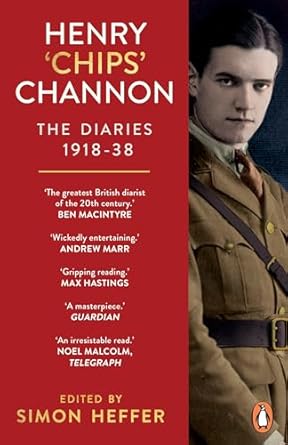 Henry 'Chips' Channon: The Diaries (Volume 1): 1918-38