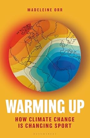 Warming Up: How Climate Change is Changing Sport