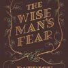 The Wise Man's Fear: The Kingkiller Chronicle: Book 2