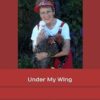 Under My Wing