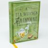 A Tea Witch's Grimoire: Magickal Recipes for Your Tea Time