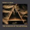 The Sciences of the Artificial, reissue of the third edition with a new introduction by John Laird