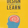 Design for How People Learn (Voices That Matter)