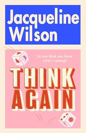 Think Again: The instant Sunday Times bestseller about finding friendship and finding yourself - warm, uplifting and feel-good