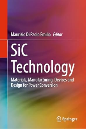 SiC Technology: Materials, Manufacturing, Devices and Design for Power Conversion