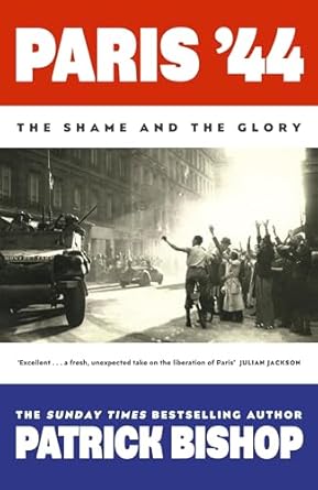 Paris '44: The Shame and the Glory