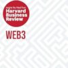 Web3: The Insights You Need from Harvard Business Review