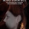 The Conscious Mind Project: Cultivating Self Wisdom for Authentic Living