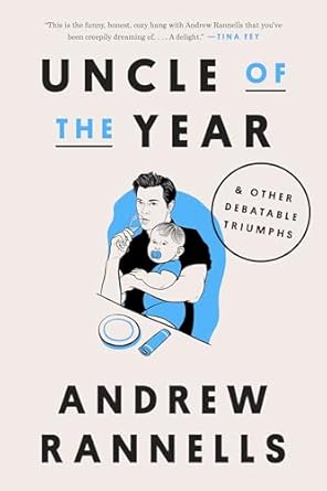 Uncle of the Year: & Other Debatable Triumphs