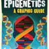 Introducing Epigenetics: A Graphic Guide