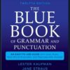The Blue Book Of Grammar And Punctuation: An Easy-to-Use Guide With Clear Rules, Real-World Examples, And Reproducible Quizzes
