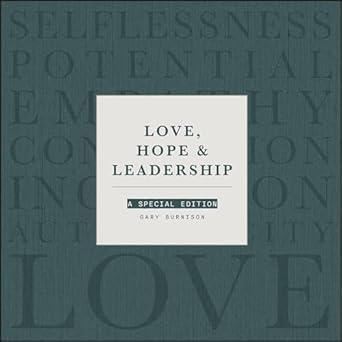 Love, Hope and Leadership: A Special Edition