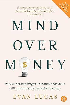 Mind over Money: Why understanding your money behaviour will improve your financial freedom