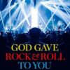 God Gave Rock and Roll to You A History of Contemporary Christian Music