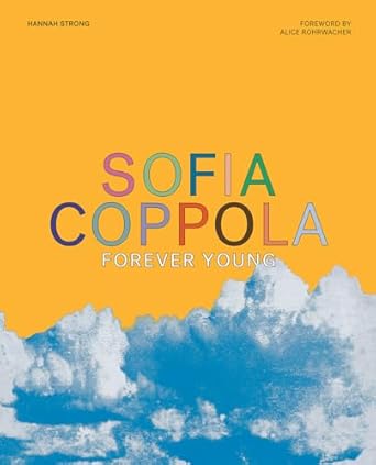 Sofia Coppola:Forever Young