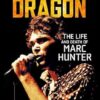 Chasing the Dragon: The Life and Death of Marc Hunter
