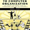 Introduction to Computer Organization: An Under the Hood Look at Hardware and x86-64 Assembly