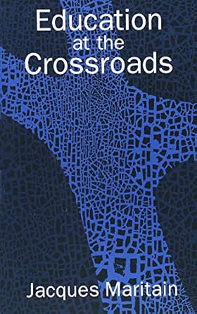 Education at the Crossroads