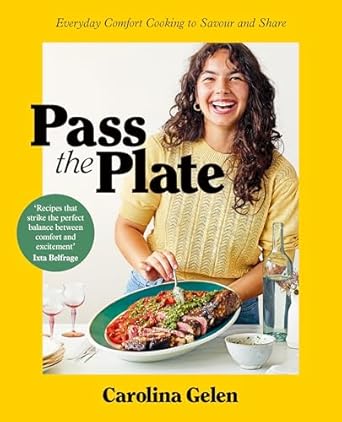 Pass the Plate: Everyday Comfort Cooking to Savour and Share