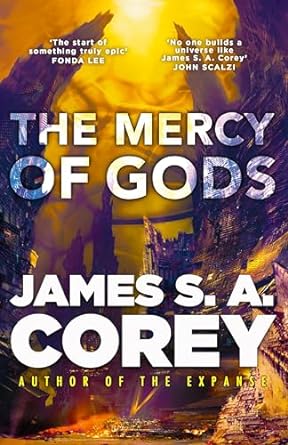 The Mercy of Gods: The spectacular new space opera from the master of SF