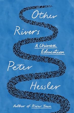 Other Rivers: A Chinese Education