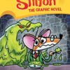 Slime for Dinner: Geronimo Stilton The Graphic Novel: Volume 2