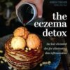 The Eczema Detox: The Low-Chemical Diet for Eliminating Skin Inflammation